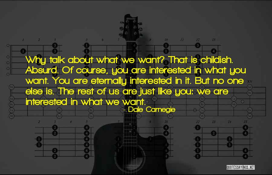 Childish Quotes By Dale Carnegie Childish Quotes By Dale Carnegie