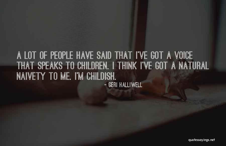 Childish Quotes By Geri Halliwell Childish Quotes By Geri Halliwell