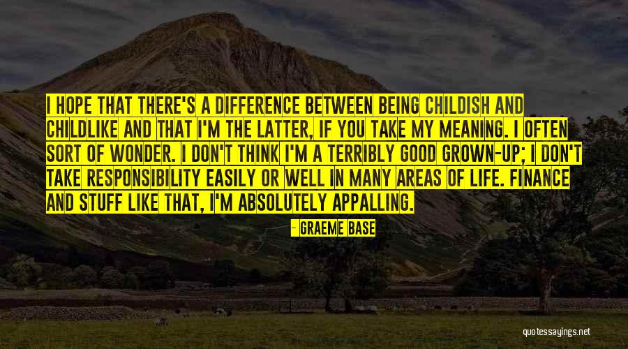 Childish Quotes By Graeme Base Childish Quotes By Graeme Base
