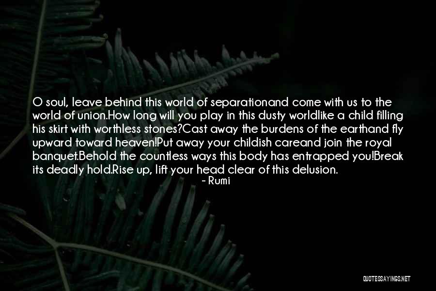 Childish Quotes By Rumi Childish Quotes By Rumi
