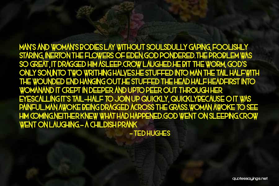 Childish Quotes By Ted Hughes Childish Quotes By Ted Hughes
