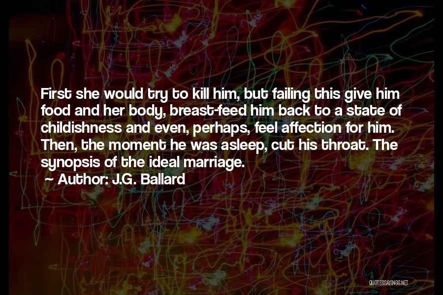 Childishness Quotes By J.G. Ballard