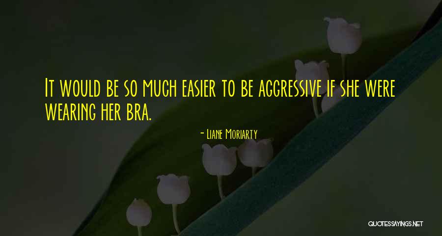 Childishness Translation Quotes By Liane Moriarty Childishness Translation Quotes By Liane Moriarty