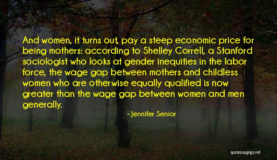 Childless Mothers Quotes By Jennifer Senior Childless Mothers Quotes By Jennifer Senior
