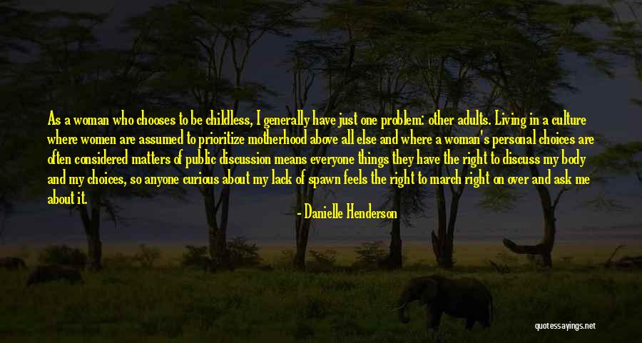 Childless Quotes By Danielle Henderson Childless Quotes By Danielle Henderson