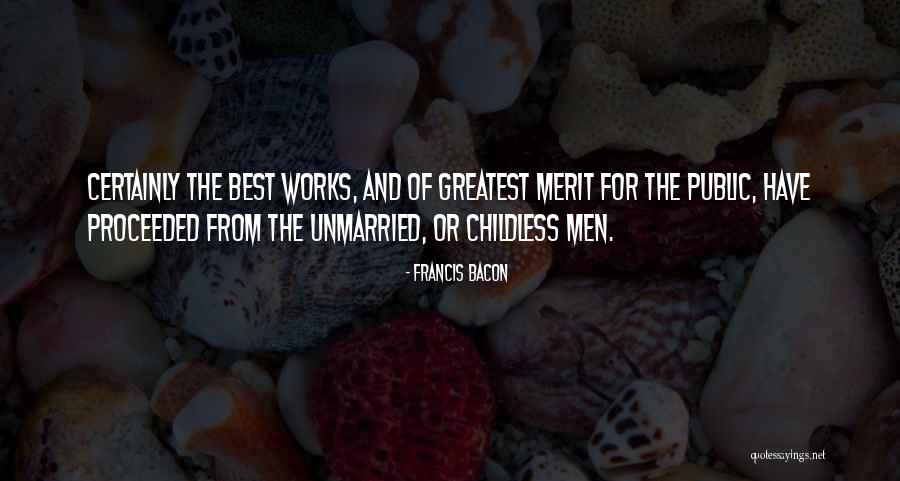 Childless Quotes By Francis Bacon Childless Quotes By Francis Bacon