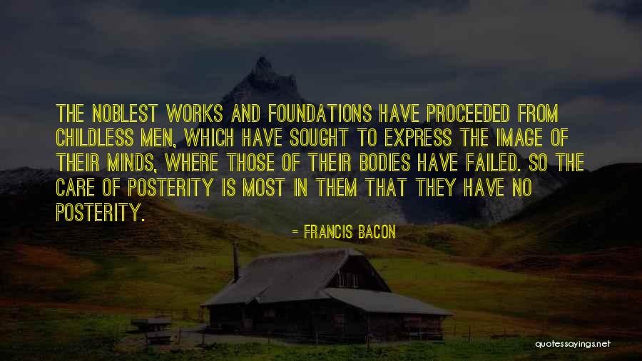 Childless Quotes By Francis Bacon Childless Quotes By Francis Bacon