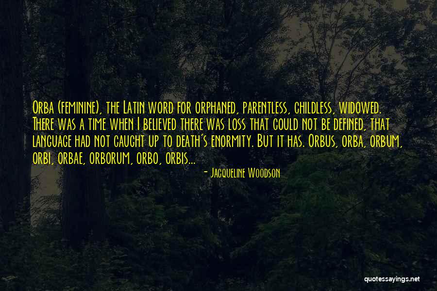 Childless Quotes By Jacqueline Woodson Childless Quotes By Jacqueline Woodson