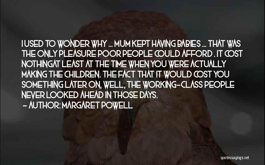 Childless Stepmom Quotes By Margaret Powell Childless Stepmom Quotes By Margaret Powell