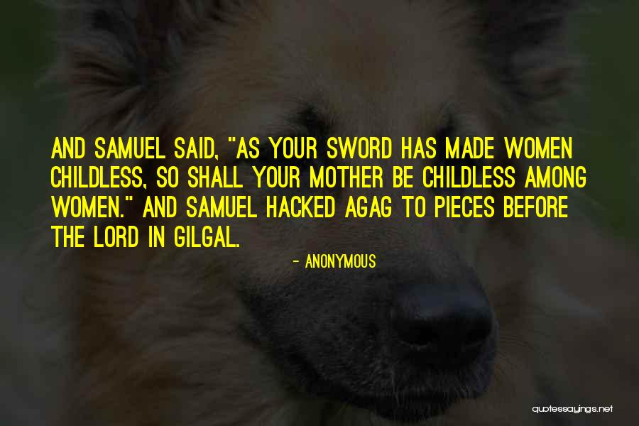 Childless Women Quotes By Anonymous Childless Women Quotes By Anonymous