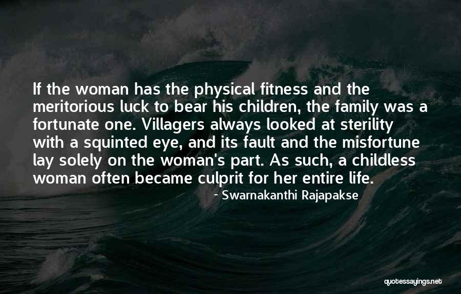 Childless Women Quotes By Swarnakanthi Rajapakse Childless Women Quotes By Swarnakanthi Rajapakse