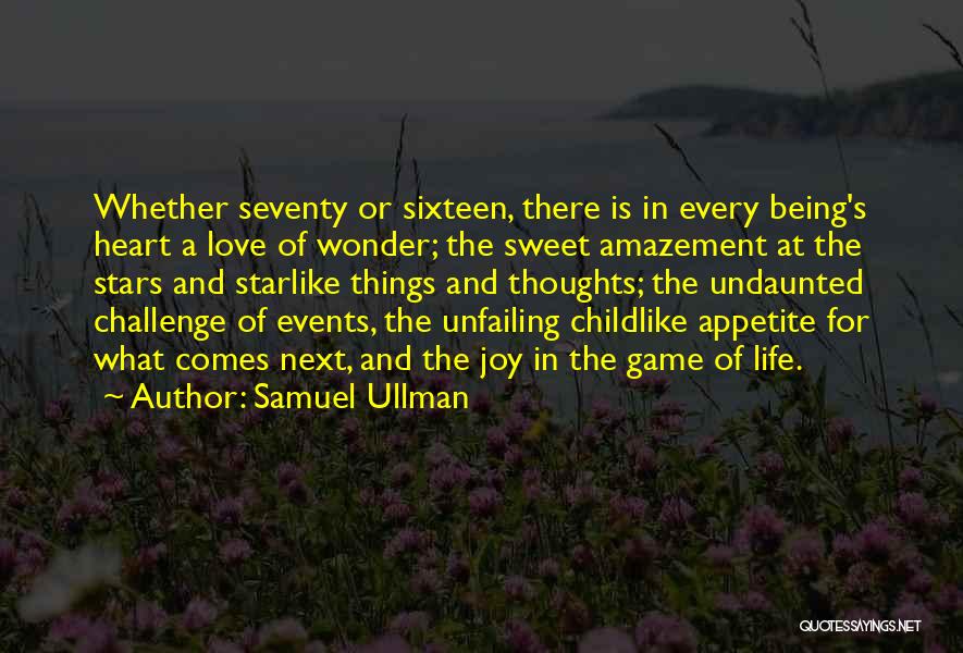 Childlike Heart Quotes By Samuel Ullman