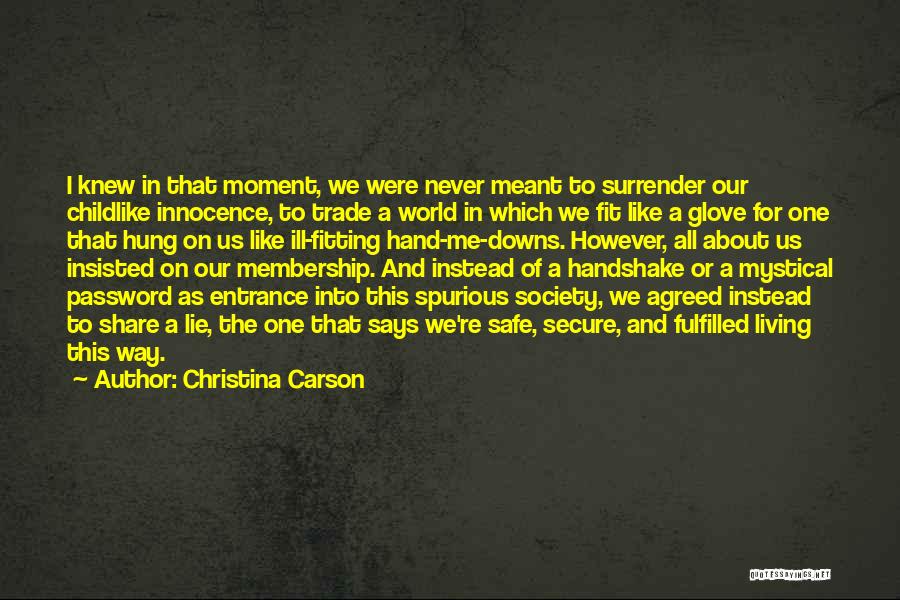 Childlike In Us Quotes By Christina Carson