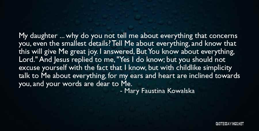 Childlike Joy Quotes By Mary Faustina Kowalska Childlike Joy Quotes By Mary Faustina Kowalska