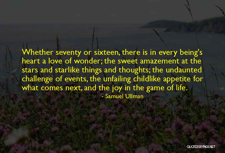 Childlike Joy Quotes By Samuel Ullman Childlike Joy Quotes By Samuel Ullman