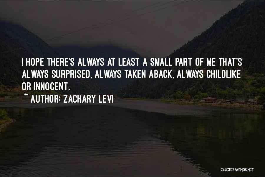 Childlike Quotes By Zachary Levi