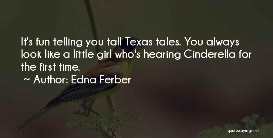 Childlike Wonder Quotes By Edna Ferber