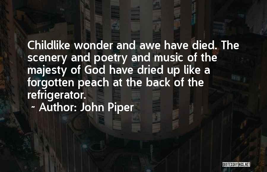 Childlike Wonder Quotes By John Piper