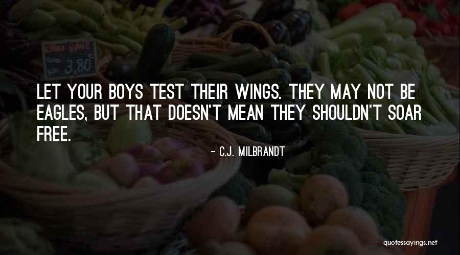 Children And Adventure Quotes By C.J. Milbrandt Children And Adventure Quotes By C.J. Milbrandt