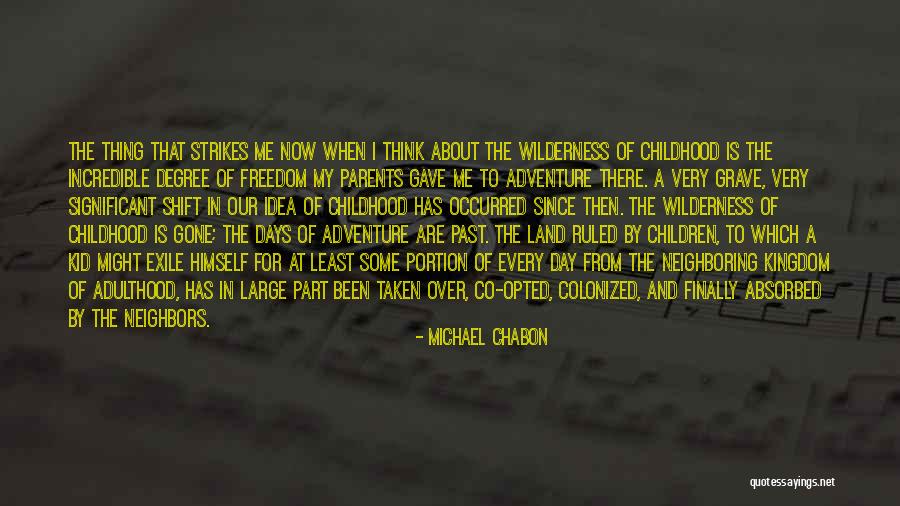 Children And Adventure Quotes By Michael Chabon Children And Adventure Quotes By Michael Chabon