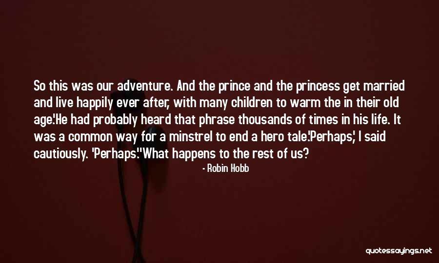 Children And Adventure Quotes By Robin Hobb Children And Adventure Quotes By Robin Hobb