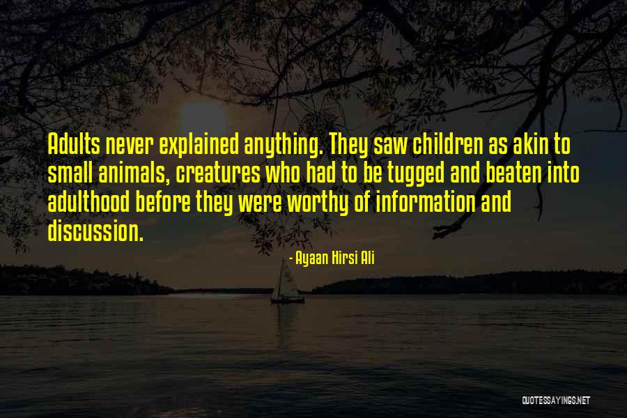 Children And Animals Quotes By Ayaan Hirsi Ali Children And Animals Quotes By Ayaan Hirsi Ali