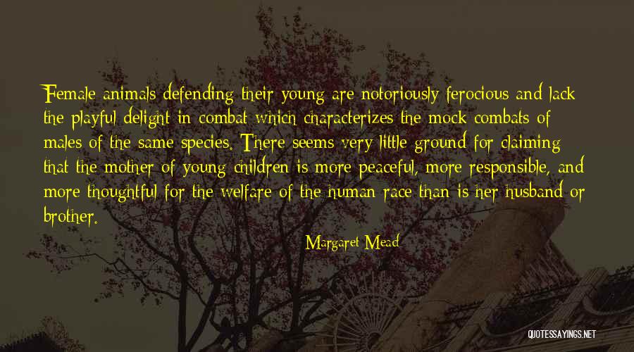 Children And Animals Quotes By Margaret Mead Children And Animals Quotes By Margaret Mead