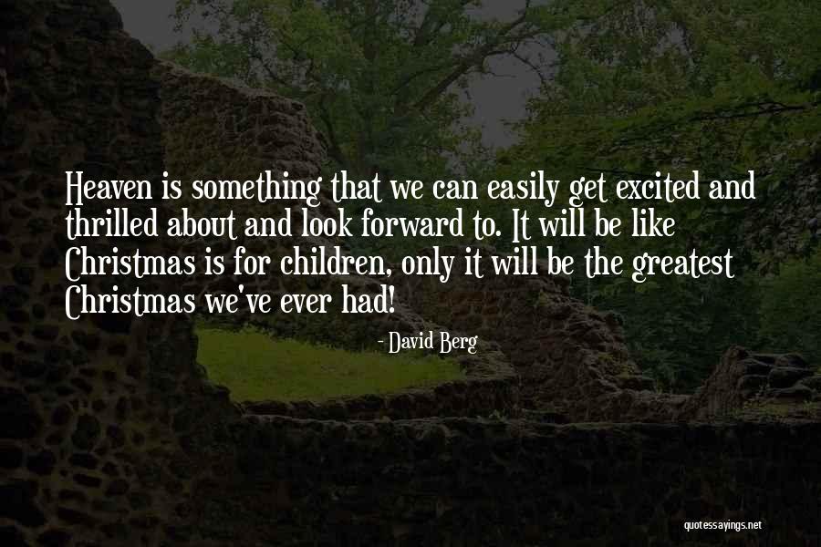 Children And Christmas Quotes By David Berg Children And Christmas Quotes By David Berg