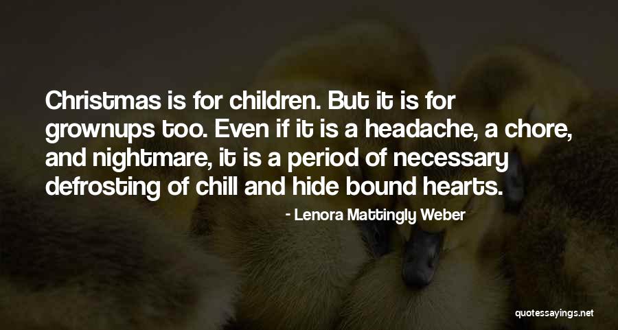Children And Christmas Quotes By Lenora Mattingly Weber Children And Christmas Quotes By Lenora Mattingly Weber