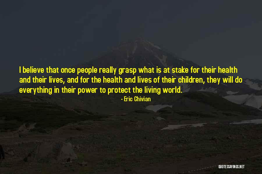 Children And Health Quotes By Eric Chivian Children And Health Quotes By Eric Chivian
