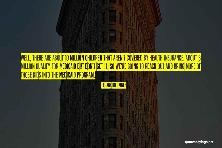 Children And Health Quotes By Franklin Raines Children And Health Quotes By Franklin Raines