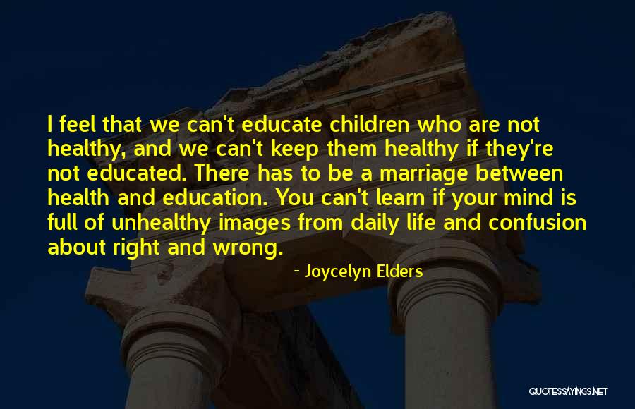 Children And Health Quotes By Joycelyn Elders Children And Health Quotes By Joycelyn Elders