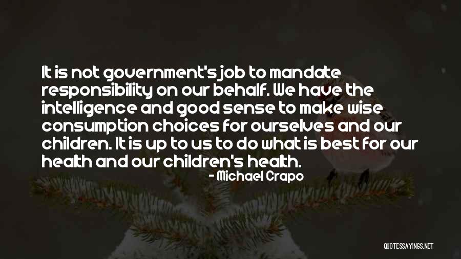 Children And Health Quotes By Michael Crapo Children And Health Quotes By Michael Crapo