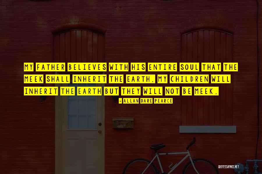 Children And Parents Quotes By Allan Dare Pearce Children And Parents Quotes By Allan Dare Pearce