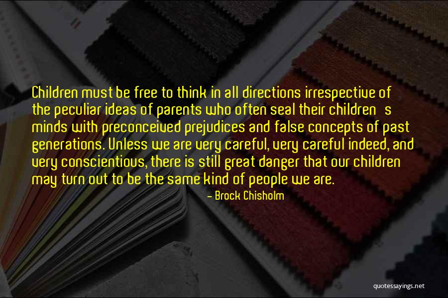 Children And Parents Quotes By Brock Chisholm Children And Parents Quotes By Brock Chisholm