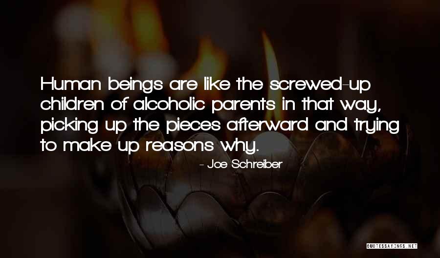 Children And Parents Quotes By Joe Schreiber Children And Parents Quotes By Joe Schreiber