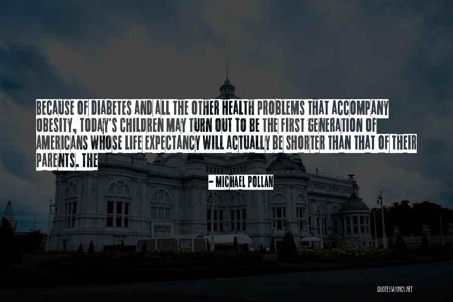 Children And Parents Quotes By Michael Pollan Children And Parents Quotes By Michael Pollan