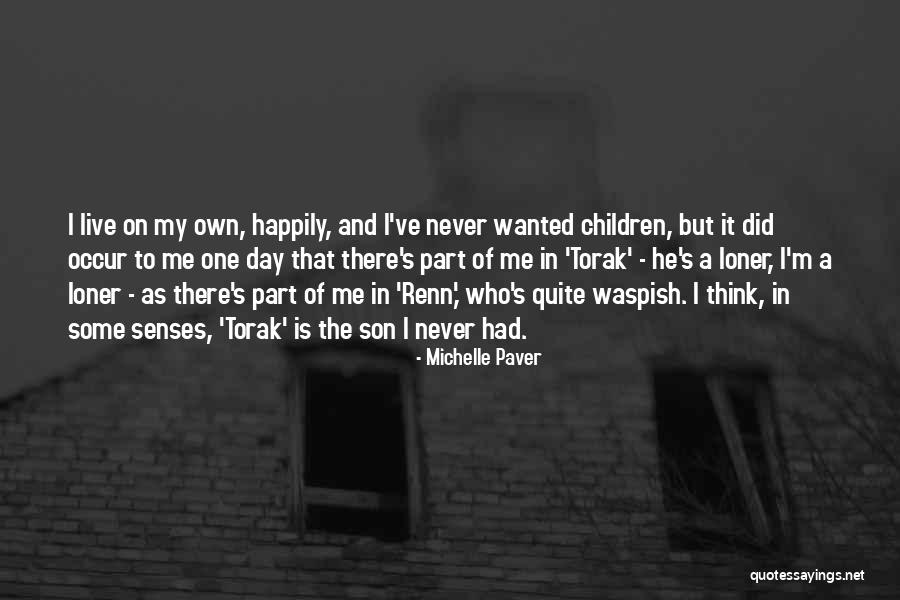 Children And Senses Quotes By Michelle Paver Children And Senses Quotes By Michelle Paver