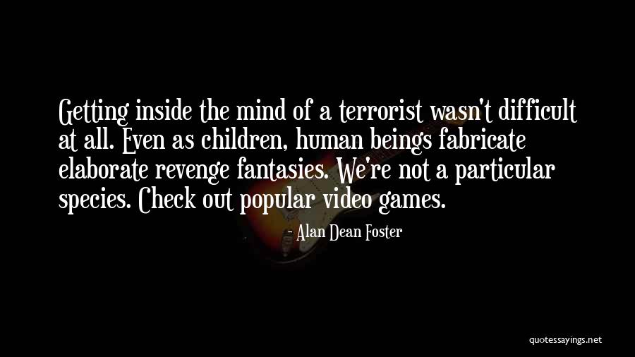 Children And Video Games Quotes By Alan Dean Foster