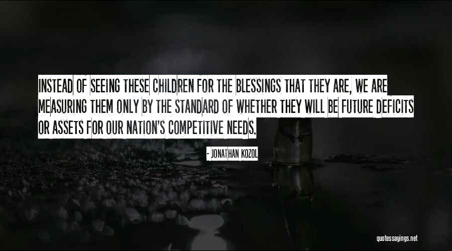 Children Are Our Future Quotes By Jonathan Kozol Children Are Our Future Quotes By Jonathan Kozol
