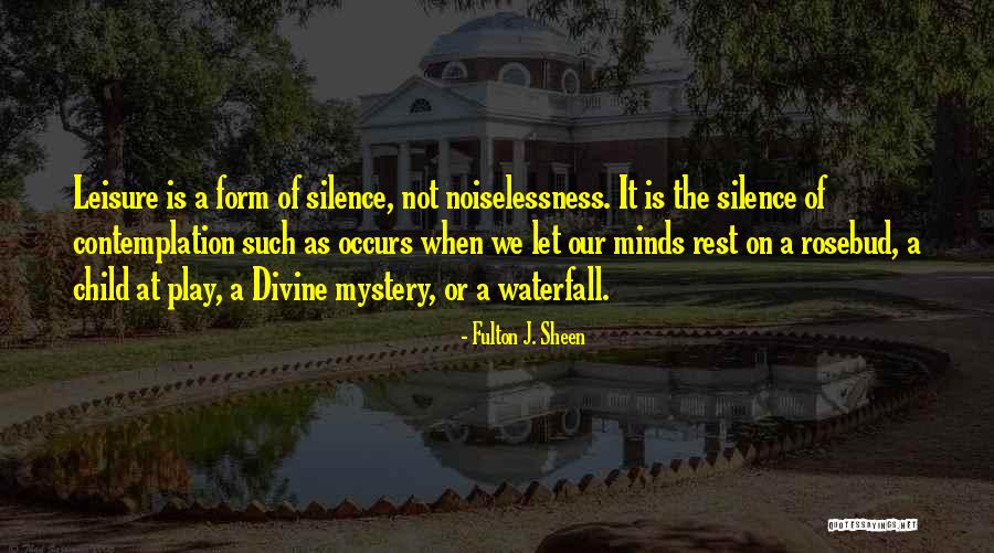 Children At Play Quotes By Fulton J. Sheen Children At Play Quotes By Fulton J. Sheen