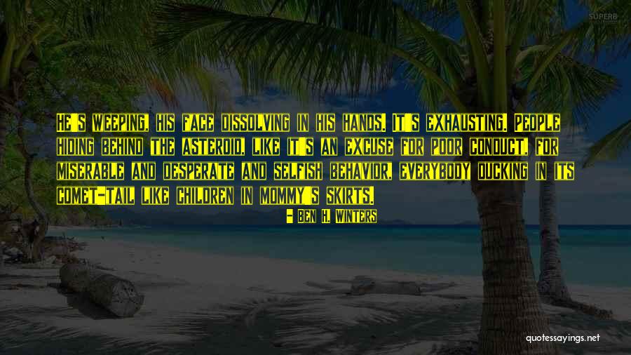 Children Behavior Quotes By Ben H. Winters Children Behavior Quotes By Ben H. Winters