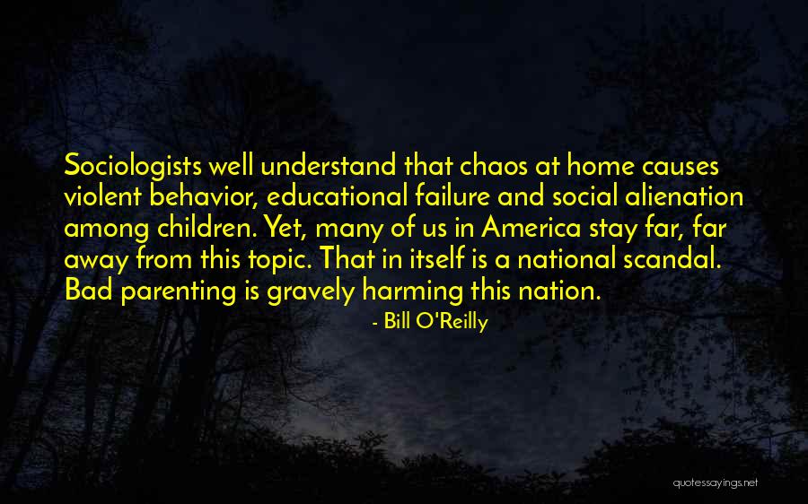 Children Behavior Quotes By Bill O'Reilly Children Behavior Quotes By Bill O'Reilly