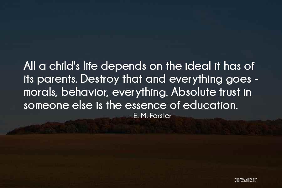 Children Behavior Quotes By E. M. Forster Children Behavior Quotes By E. M. Forster