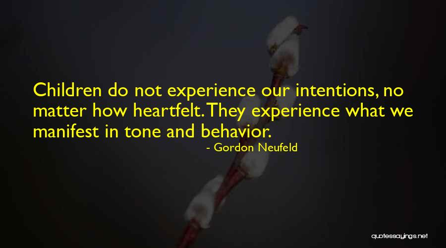 Children Behavior Quotes By Gordon Neufeld Children Behavior Quotes By Gordon Neufeld