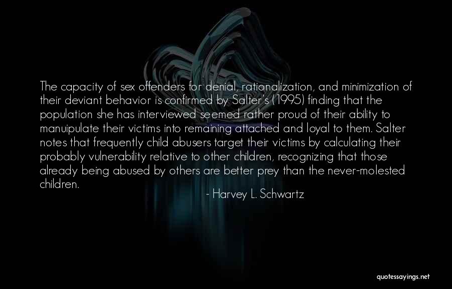 Children Behavior Quotes By Harvey L. Schwartz Children Behavior Quotes By Harvey L. Schwartz