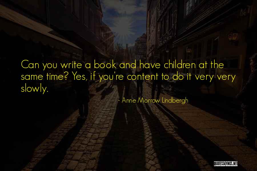 Children Book Quotes By Anne Morrow Lindbergh Children Book Quotes By Anne Morrow Lindbergh