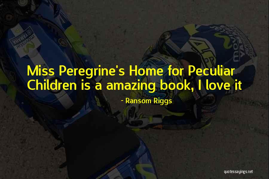 Children Book Quotes By Ransom Riggs Children Book Quotes By Ransom Riggs