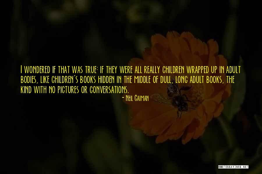 Children Children S Books Quotes By Neil Gaiman Children Children S Books Quotes By Neil Gaiman
