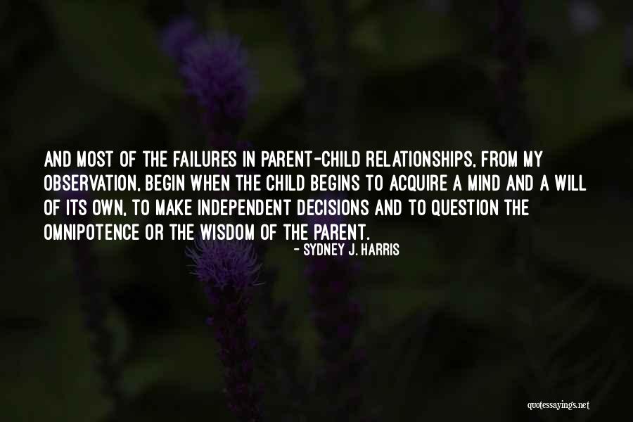 Children Family Parenting Quotes By Sydney J. Harris Children Family Parenting Quotes By Sydney J. Harris